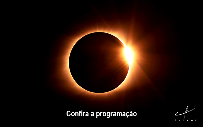 Celebração do centenário do eclipse em Sobral conta com apoio da Funcap