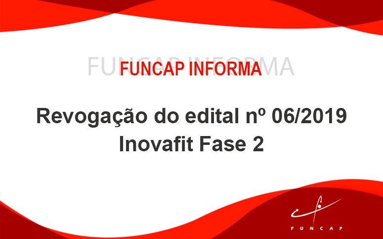 Revogação do edital nº 06/2019 Inovafit Fase 2